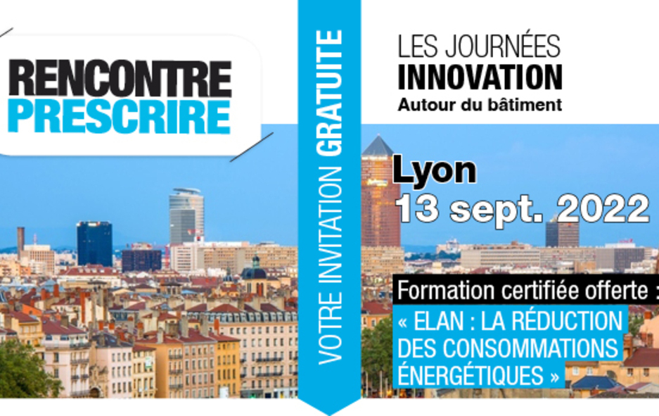 Mermet à Rencontre Prescrire Lyon, les journées innovation autour du bâtiment